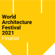 World Architects Festival Award 2021 Finalist